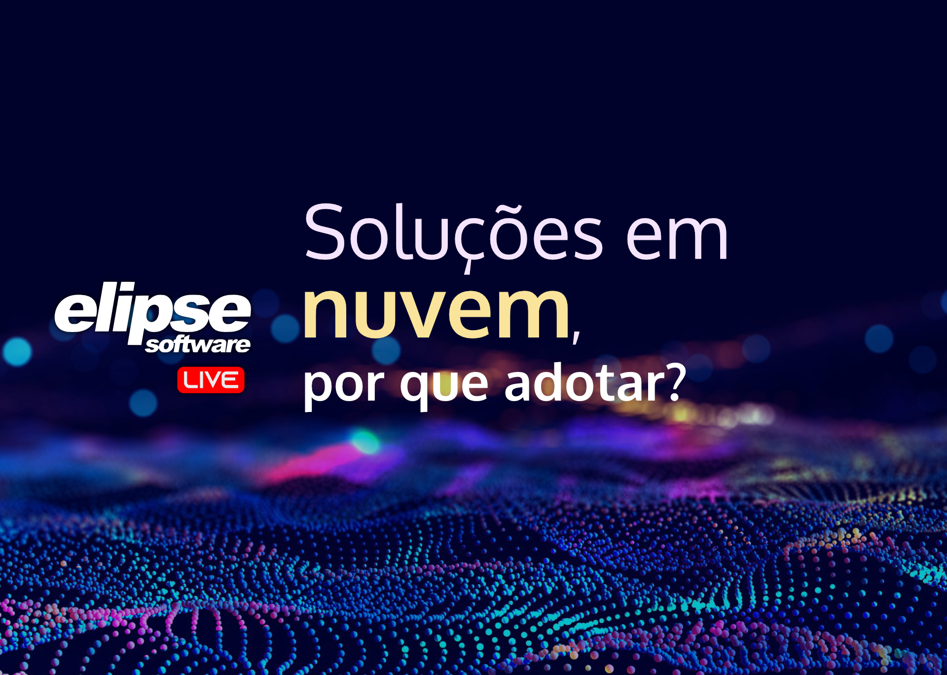 Confira O Que Foi Debatido No Elipsecast Elipse Software